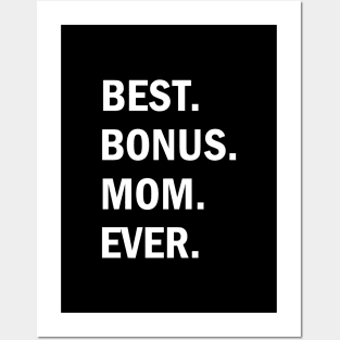 Best Bonus Mom Ever Posters and Art